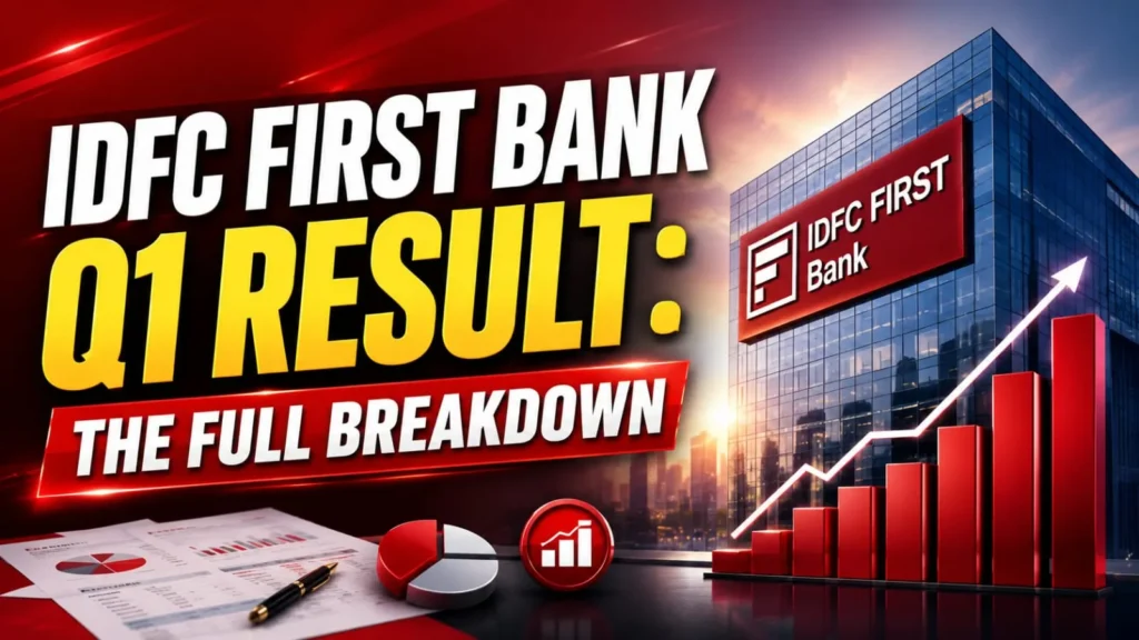 IDFC First Bank loan and deposit growth performance in Q1 FY27