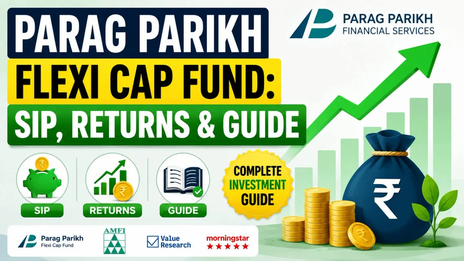 Parag Parikh Flexi Cap Fund: SIP, Returns & Guide